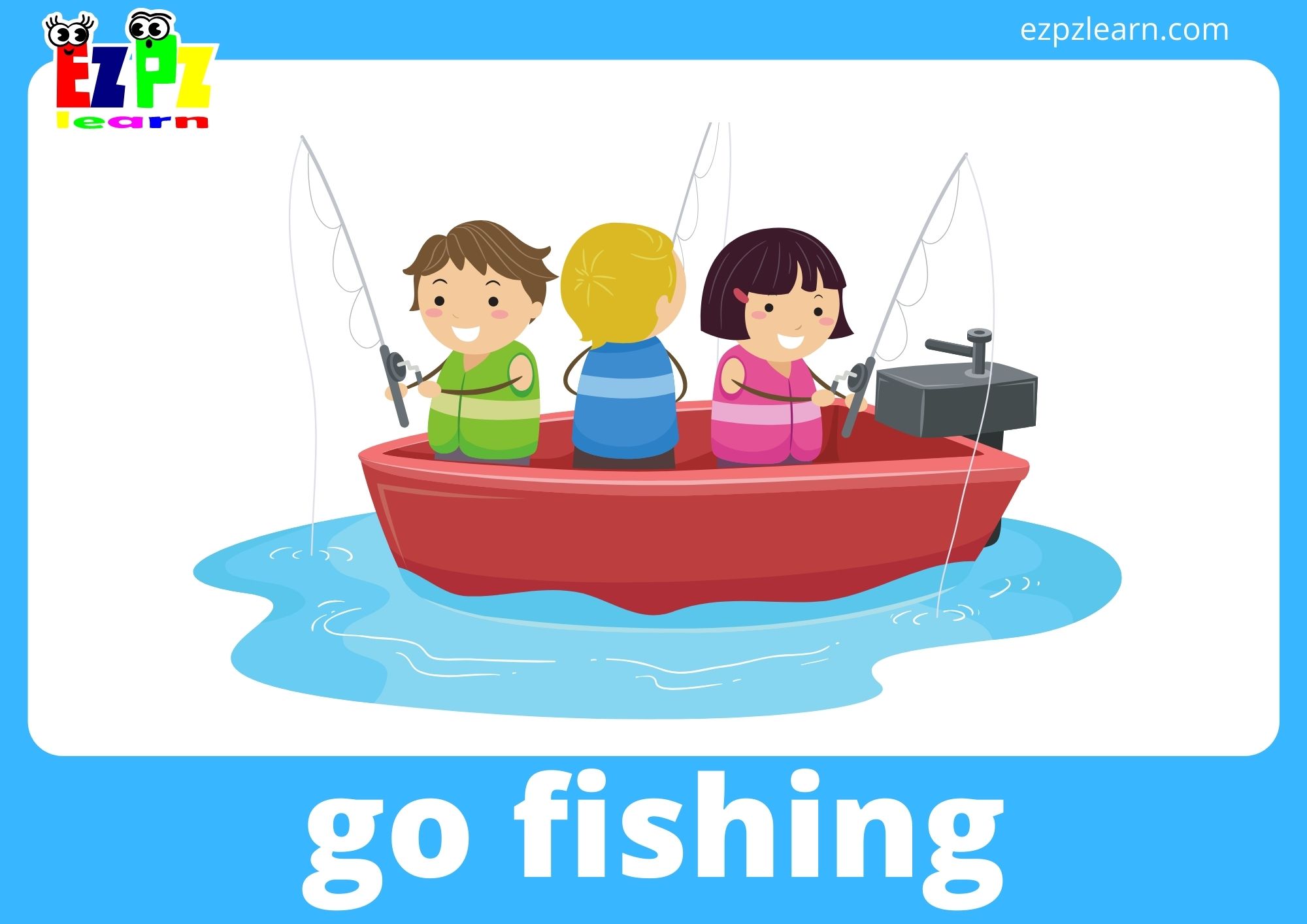 go fishing